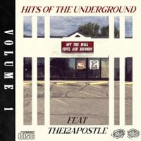 The12Apostle - HITS OF THE UNDERGROUND VOLUME 1