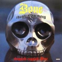 Bone Thugs-N-Harmony - Thuggish Ruggish Bone