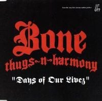 Bone Thugs-N-Harmony - Days of Our Livez
