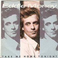 Eddie Money - Take Me Home Tonight