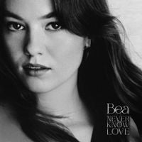 Bea - Never Know Love