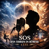 Elie jaumora - Sos d'un terrien en detresse (Gr&eacute;gory lemarchal)
