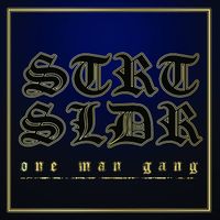 Street Soldier - One Man Gang