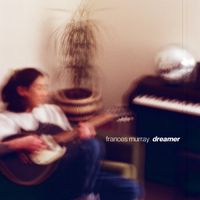 Frances Murray - Dreamer