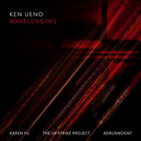 Ken Ueno - Ken Ueno: Wavelengths