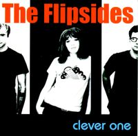 The Flipsides - Clever One