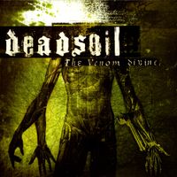 Deadsoil - The Venom Divine