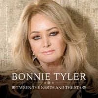 Bonnie Tyler - Between the Earth and the Stars