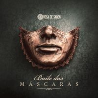 Rosa de Saron - Baile Das M&aacute;scaras