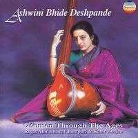 Ashwini Bhide-Deshpande - Women Through the Ages