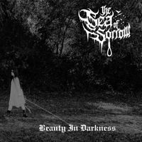 The Sea of Sorrow - Beauty In Darkness...