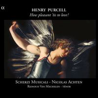 Scherzi Musicali - Henry Purcell: How Pleasant 'tis to Love!
