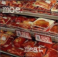 moe. - Meat.