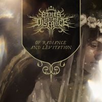 Fires in the Distance - Of Radiance and Levitation