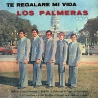 Los Palmeras - Te Regalar&eacute; Mi Vida, Vol. 2