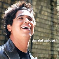 Daniel Calveti - Un Dia Mas