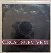 Circa Survive - Get Out