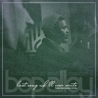 Substantial - Last Song Ill Ever Write