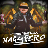 K&ouml;zponti Hatalom - Nagyfer&oacute;