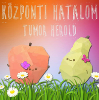 K&ouml;zponti Hatalom - Tumor Herold
