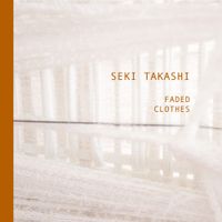 Seki Takashi - Faded Clothes