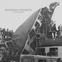Bologna Violenta - Discordia