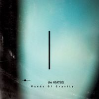 The HIATUS - Hands of Gravity