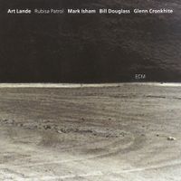 Art Lande, Mark Isham, Bill Douglass, Glenn Cronkhite - Rubisa Patrol