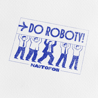 NAUTOFON - DO ROBOTY!