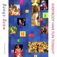 Wang Chung - Everybody Have Fun Tonight