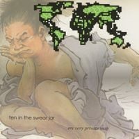 Ten In The Swear Jar - My Very Private Map