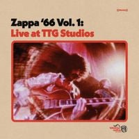 Frank Zappa - Zappa '66 Vol 1: Live At TTG Studios