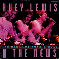 Huey Lewis & The News - The Heart Of Rock & Roll
