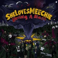 SheLovesMeechie - Having A Blast