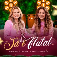 Solange Almeida - J&aacute; &eacute; Natal