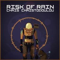 Chris Christodoulou - Risk of Rain