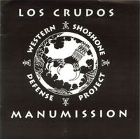 Los Crudos - Los Crudos / Manumission