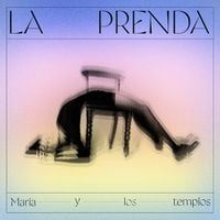 Maria Y Los Templos - La Prenda