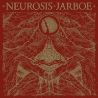 Neurosis & Jarboe - Neurosis & Jarboe