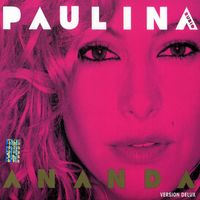 Paulina Rubio - Ananda (Edici&oacute;n Delux)