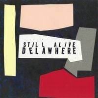 Delawhere - Still Alive