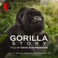 Patrick Jonsson - A Gorilla Story: Told By David Attenborough