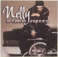 Nelly - Pimp Juice