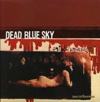 Dead Blue Sky - Reduced To A Whisper