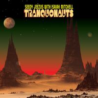 Seedy Jeezus - Tranquonauts