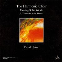 David Hykes And The Harmonic Choir - Hearing Solar Winds