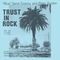 Blue Gene Tyranny And Peter Gordon - Trust in Rock: Your New Concept in Music