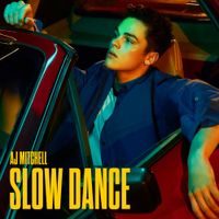 AJ Mitchell - Slow Dance