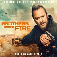 Alex Heffes - Brothers Under Fire