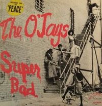 The O'Jays - Super Bad